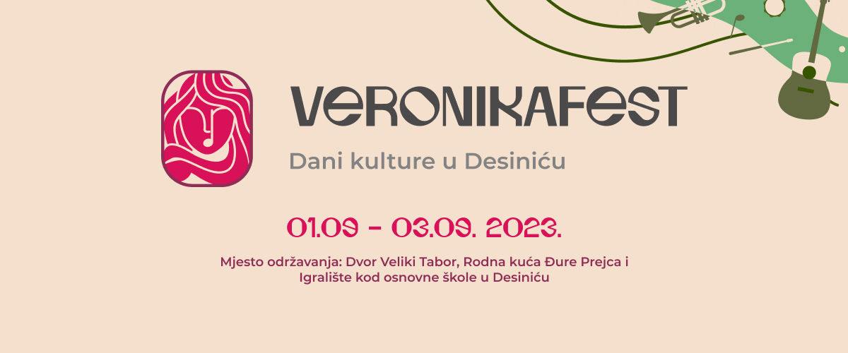Veronikafest 2023- Dani kulture u Desiniću